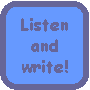 listen_and_write